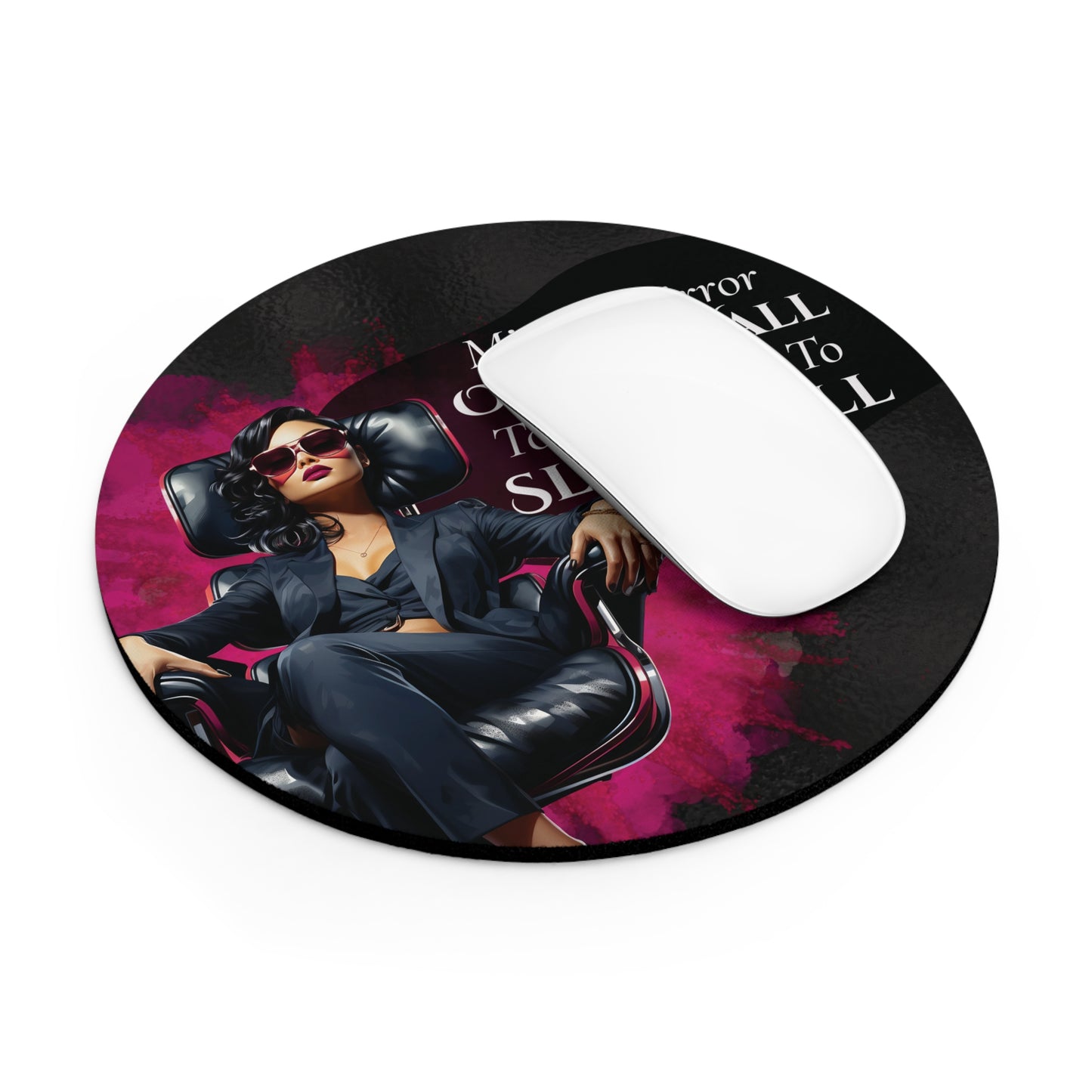 Pink Mirror Mirror on the wall today I plan to slay it all Mouse Pad