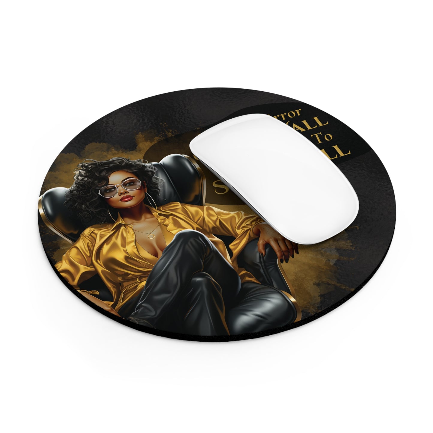 Mirror Mirror on the wall today I plan to slay it all Mouse Pad