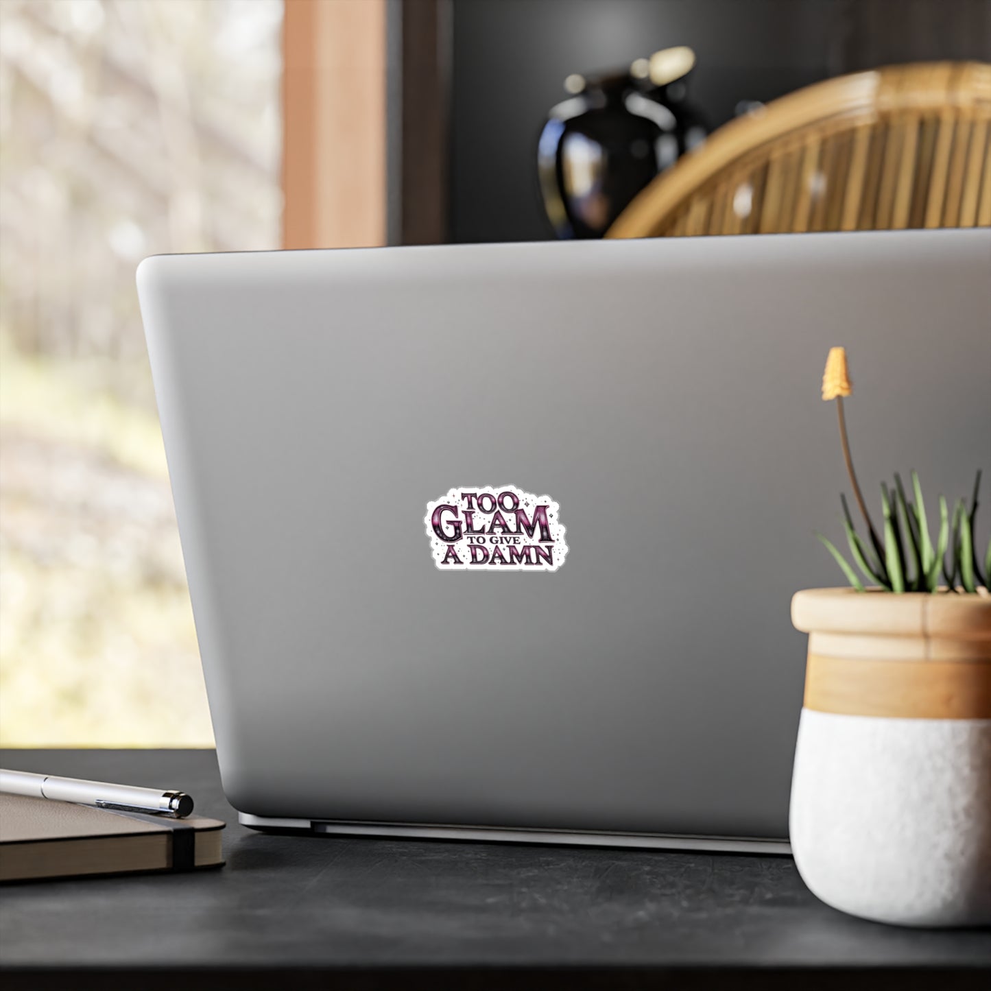 Too Glam to Give a Damn Vinyl Decal