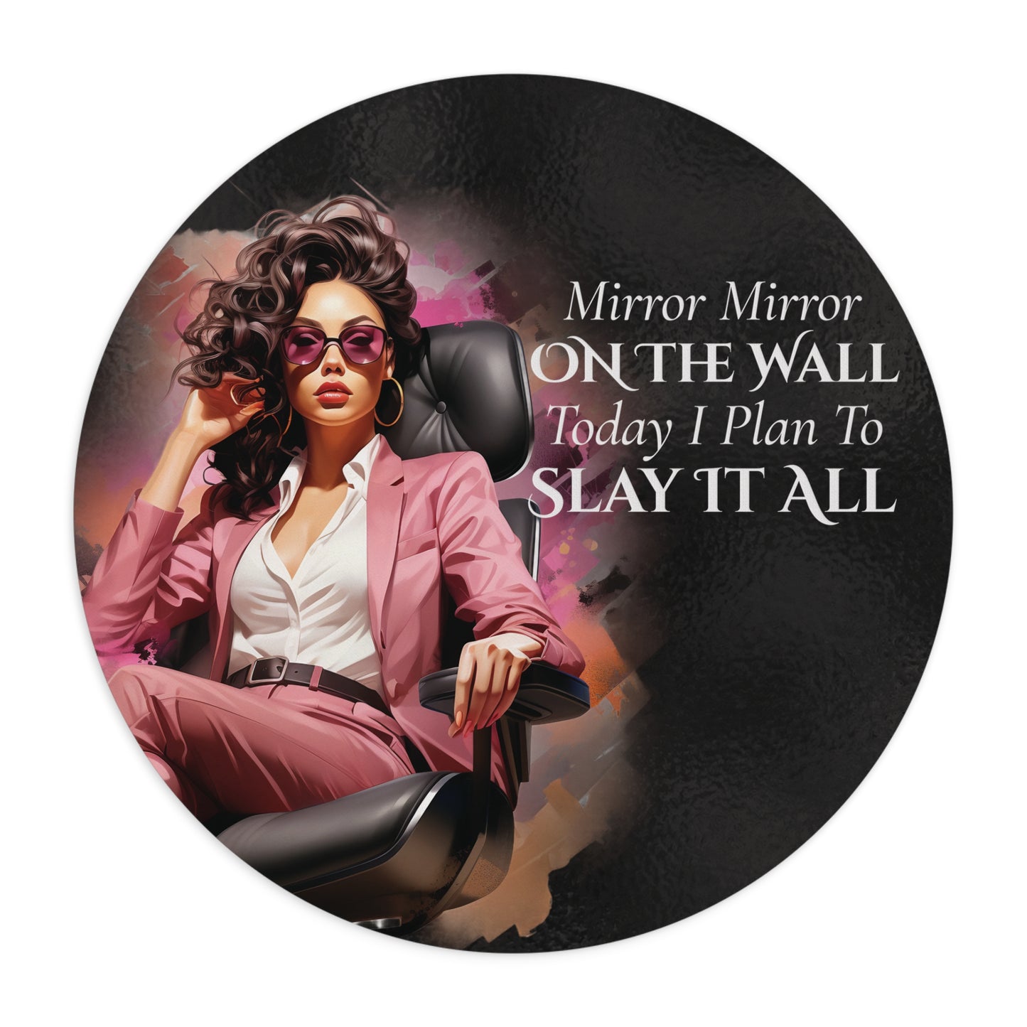 brunette Mirror Mirror on the wall today I plan to slay it all Mouse Pad