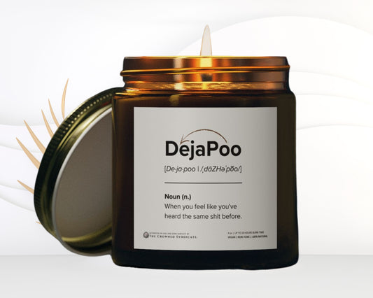 DejaPoo Candle – Same Sh*t, New Flame