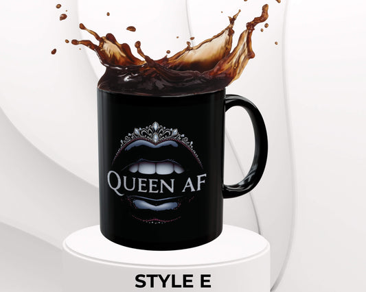 Queen AF Mug – Sip Like Royalty, Sass Like a Legend