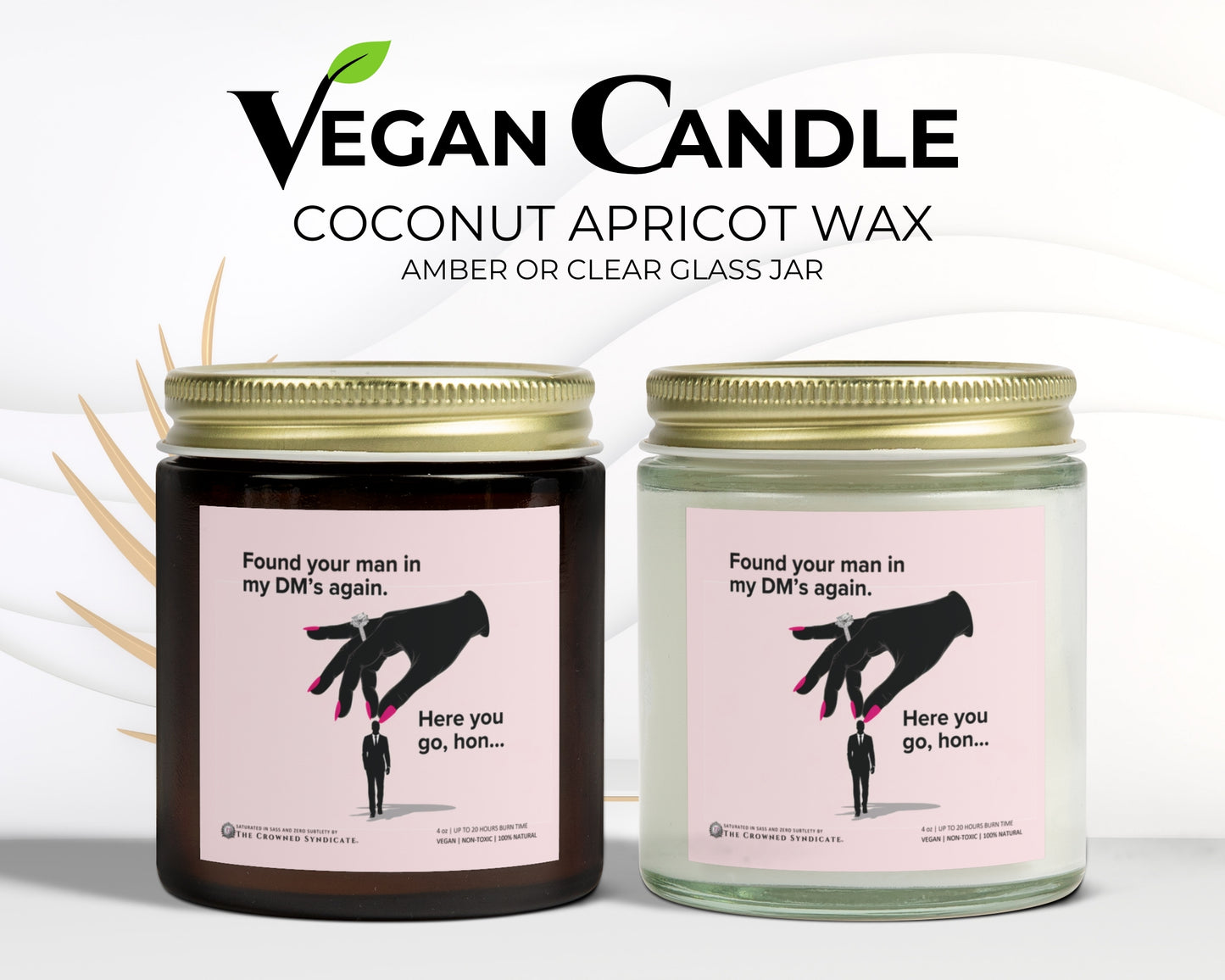 Cheeky DM’s Candle – Snatch ’Em. Light It Up.