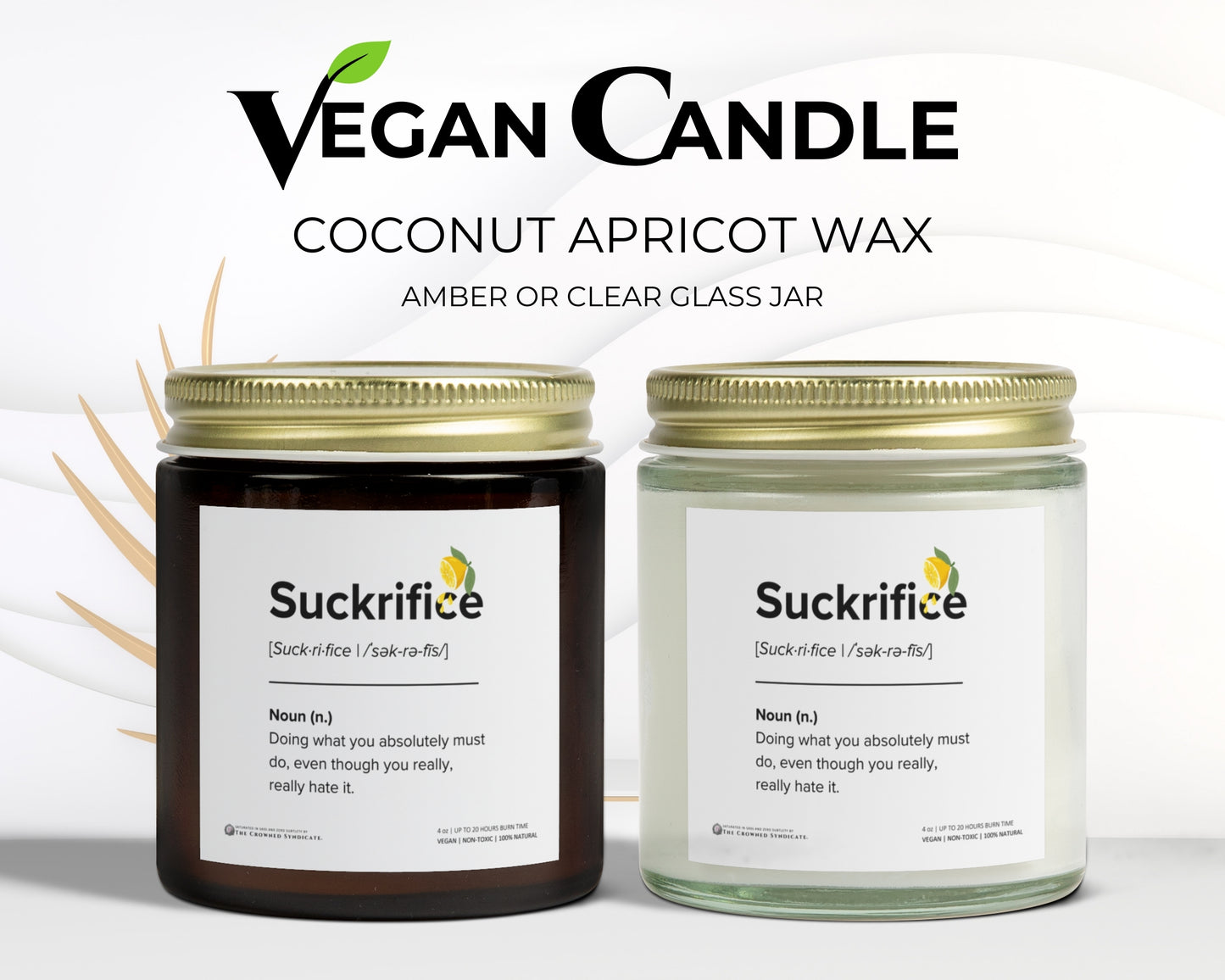 Suckrifice Candle – Because Adulting Sucks