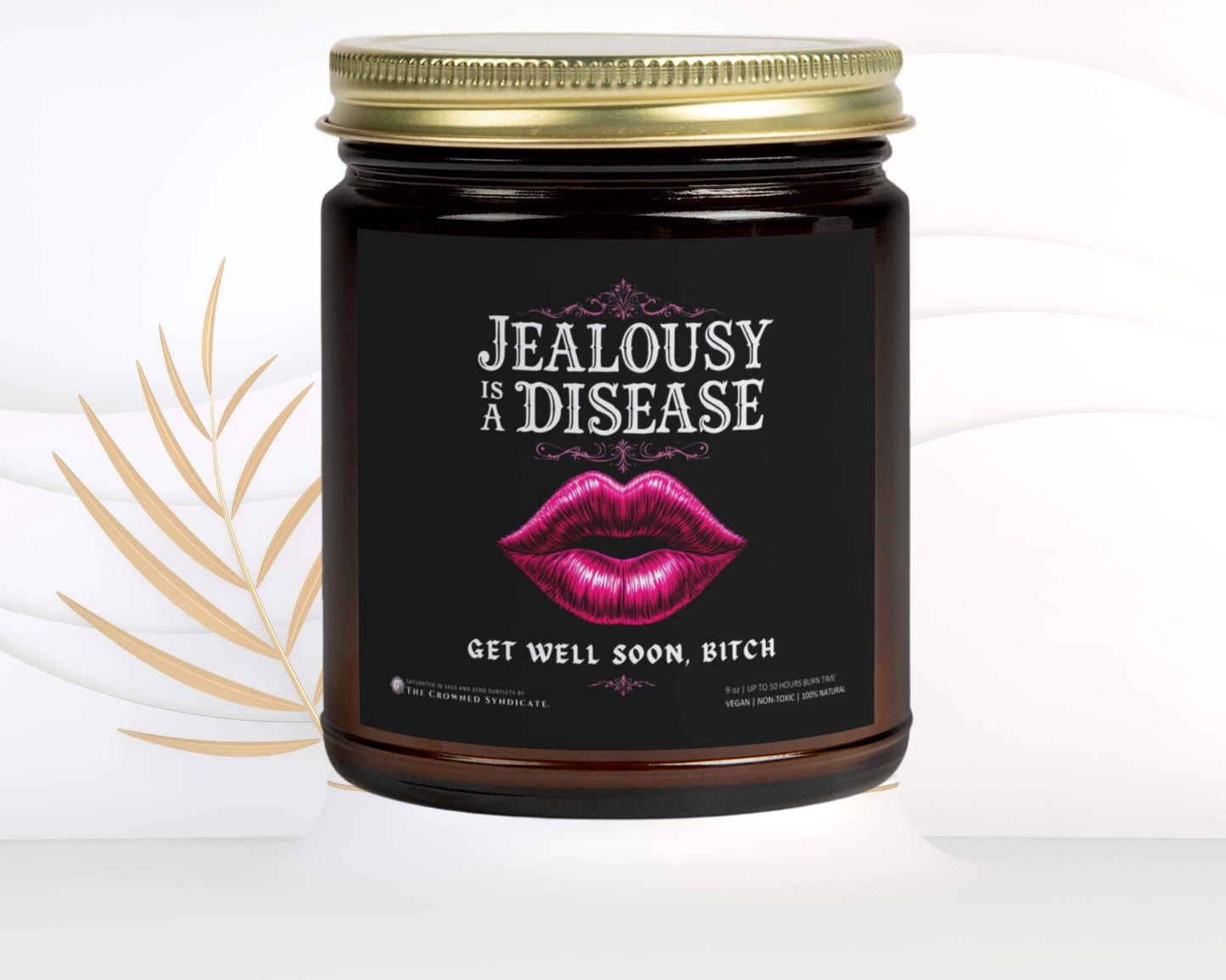 Get Well Soon Candle – Sick of the Jealousy