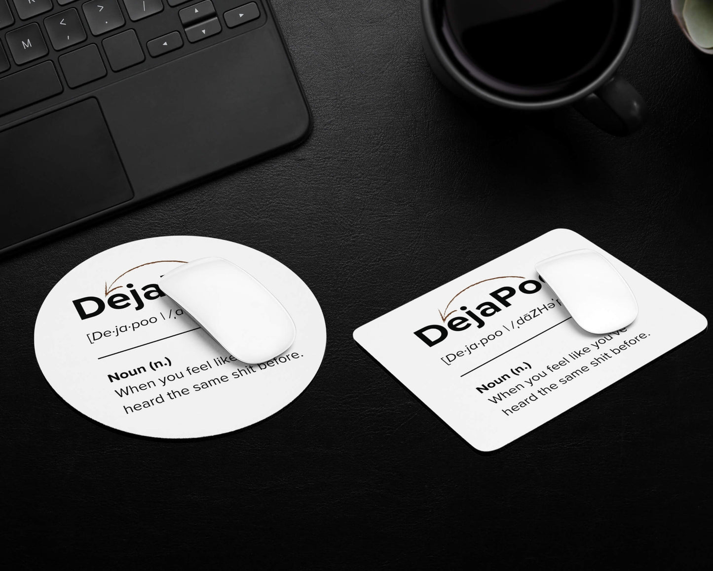 DejaPoo Mouse Pad – Heard That Sh*t Before