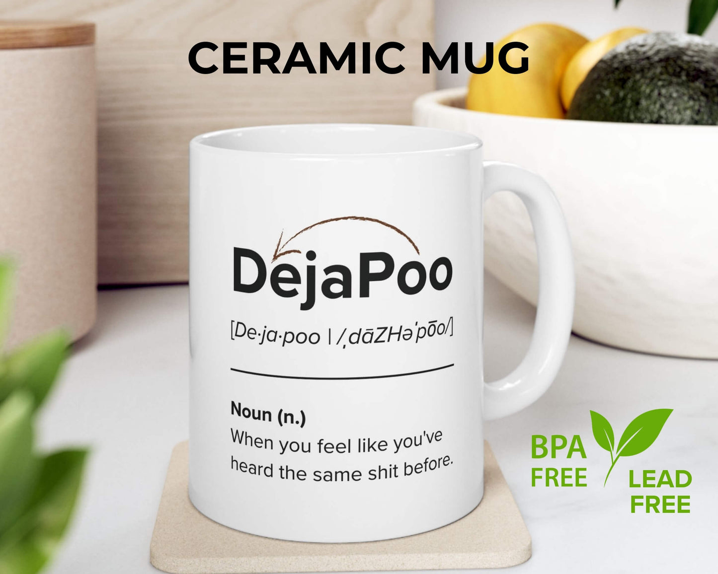 DejaPoo Definition Mug – Same Sh*t, Different Sip