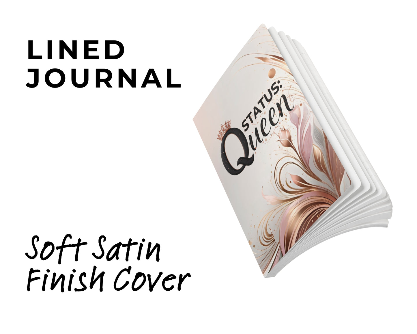 Status: Queen Lined Journal