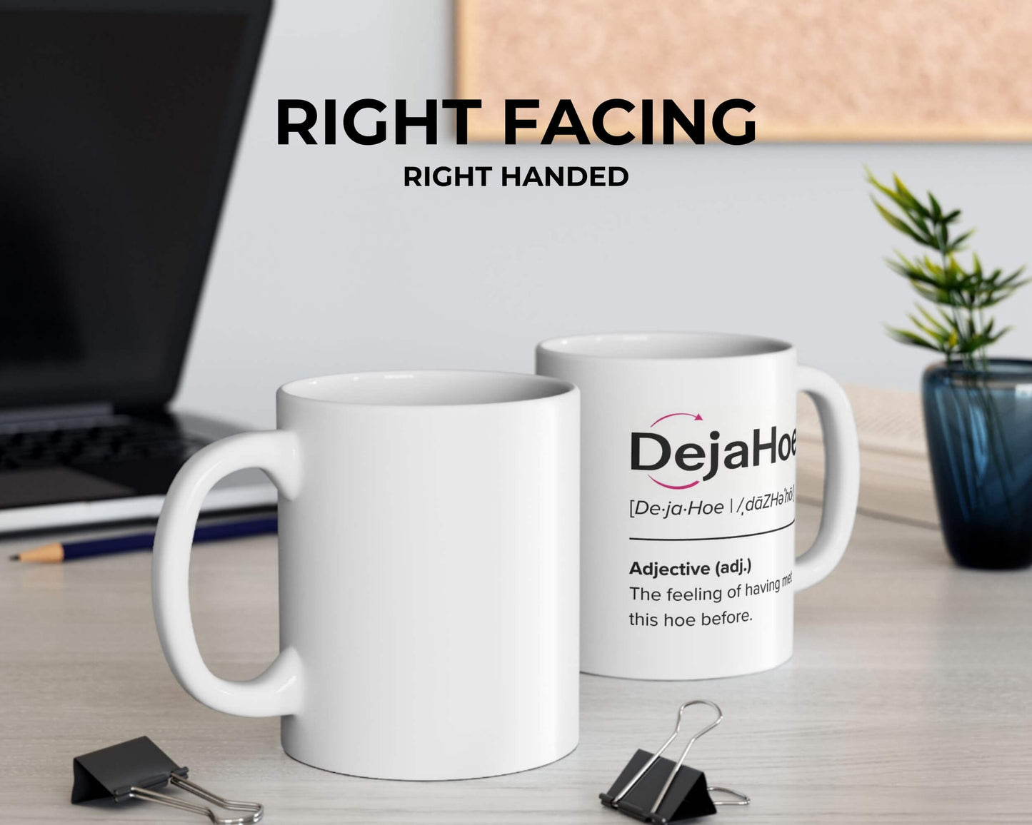 DejaHoe Definition Mug – Funny Coffee Mug for Petty Professionals