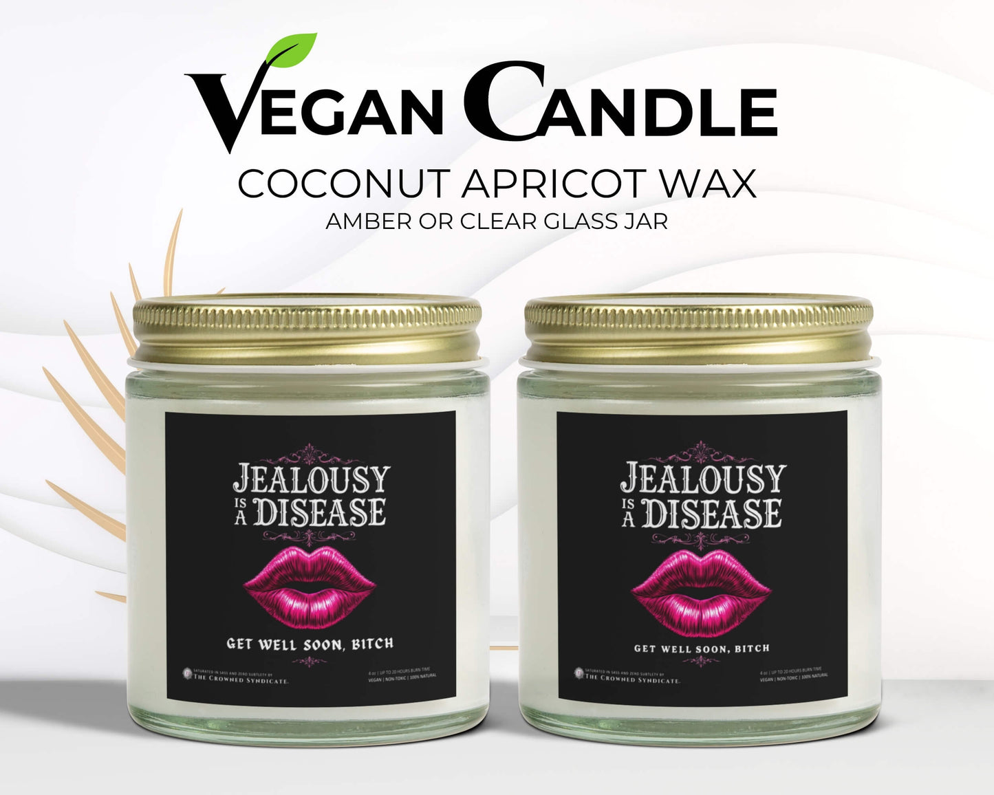 Get Well Soon Candle – Sick of the Jealousy
