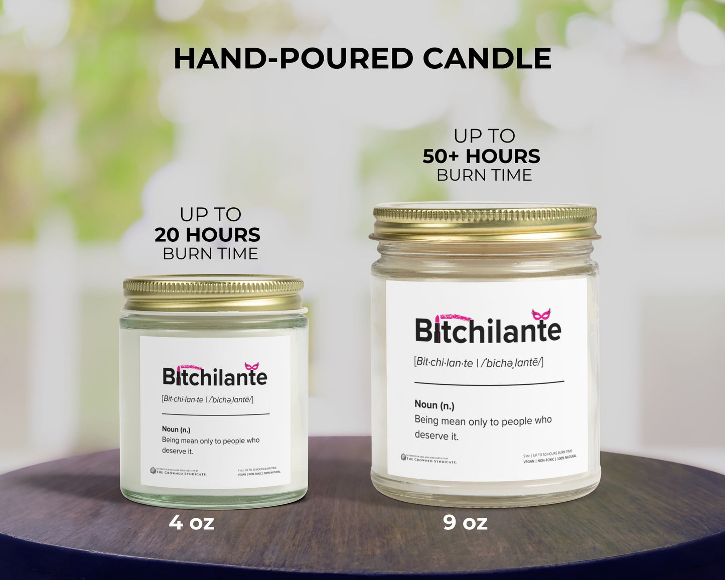 Bitchilante Candle – Light It Up. Burn It Down.