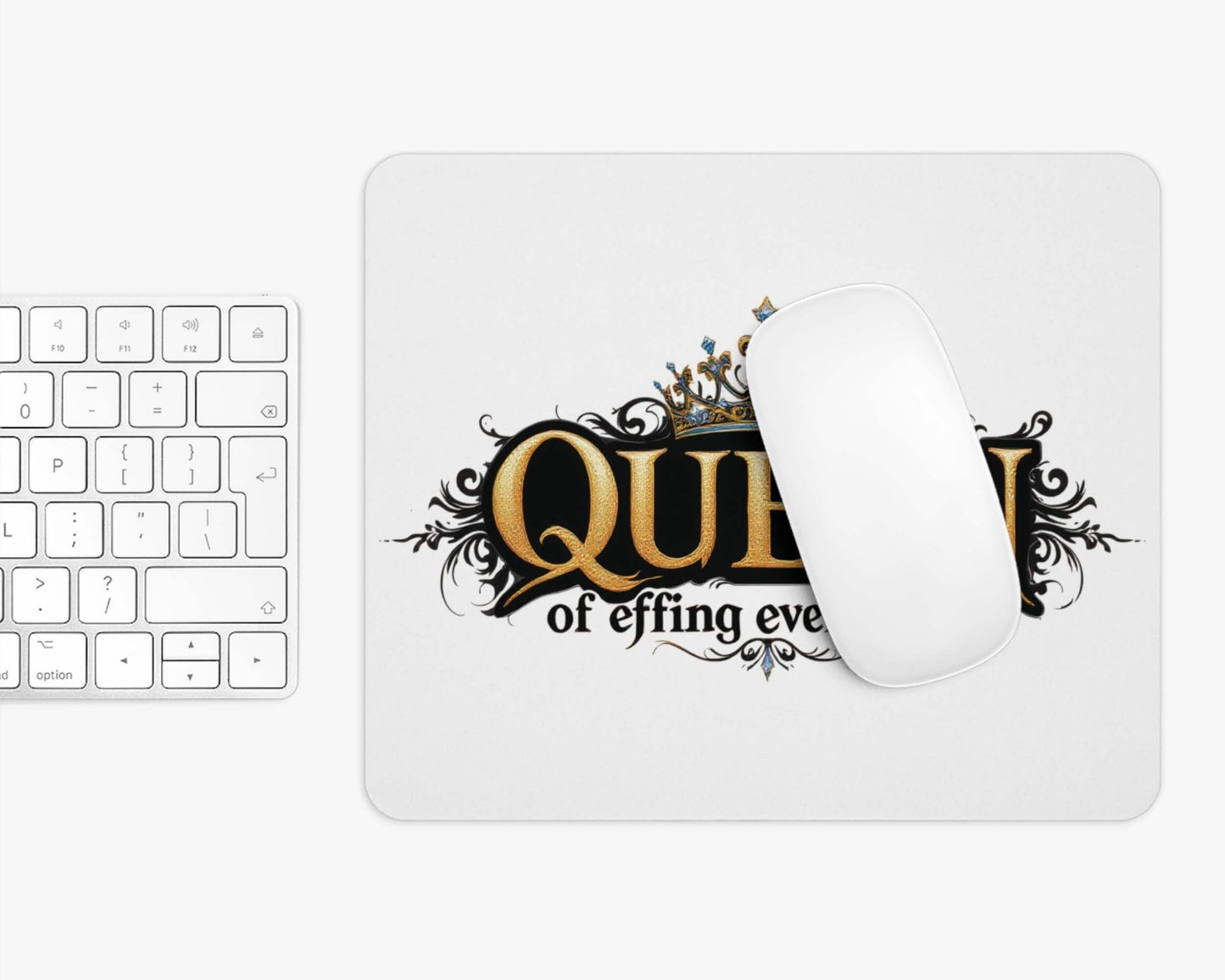 Queen of Effing Everything Mouse Pad – 4 Royal Styles