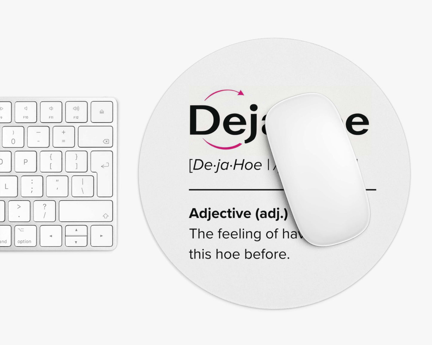 DejaHoe Mouse Pad – Repeating Offenders Welcome