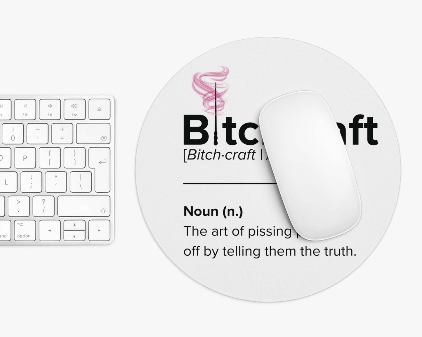Bitchcraft Mouse Pad – Mastering the Art of Brutal Honesty