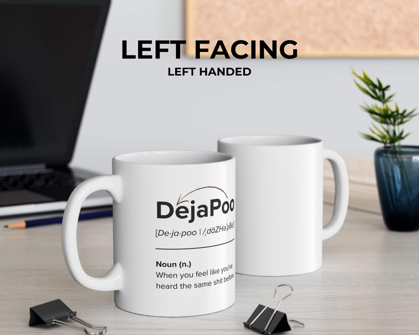 DejaPoo Definition Mug – Same Sh*t, Different Sip