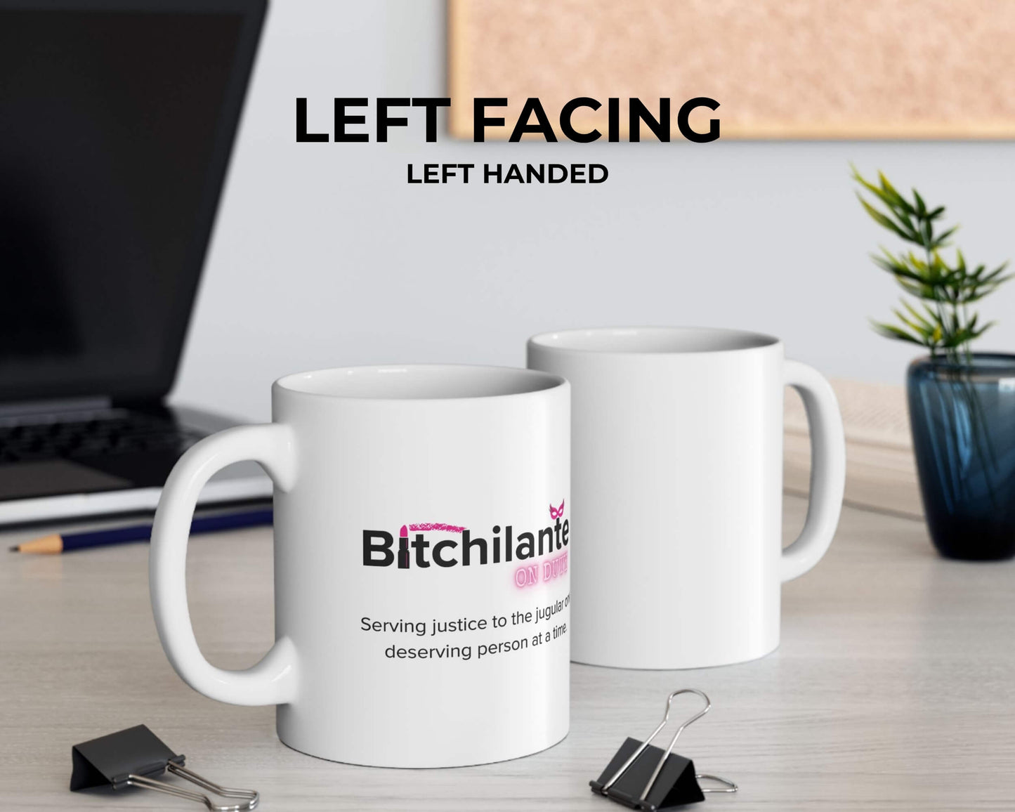 Bitchilante On Duty Mug – Serving Vengeance, One Sip at a Time