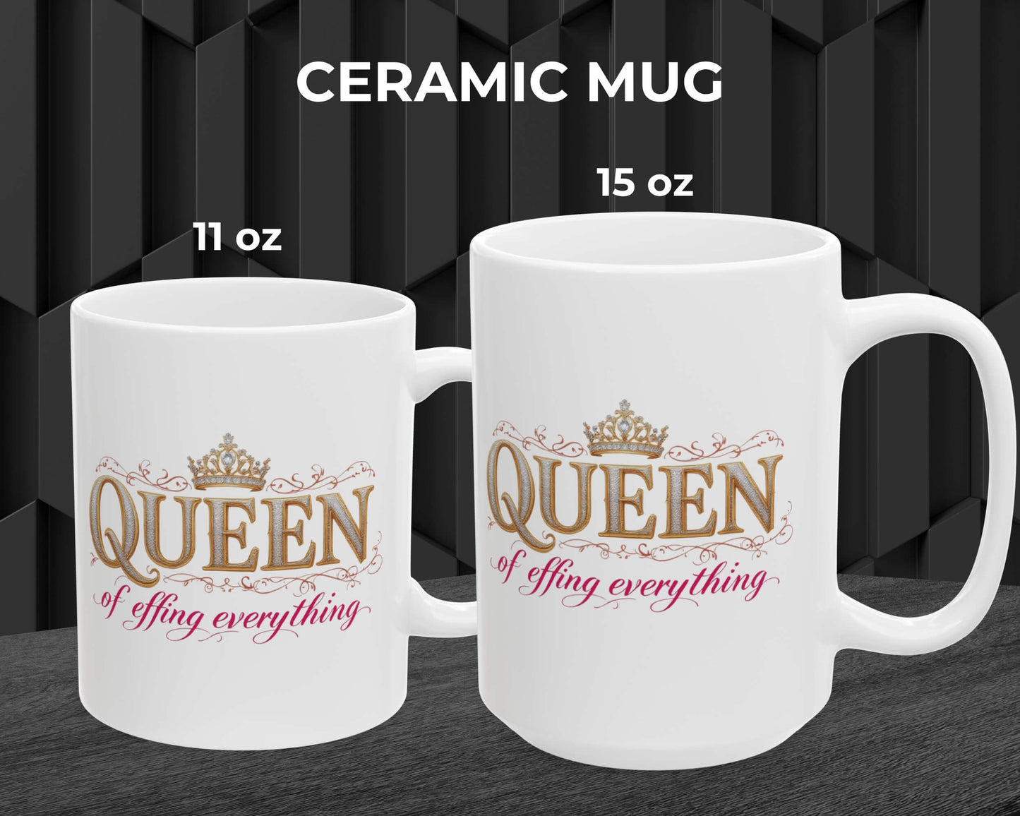 Queen of Effing Everything Mug – Reign Starts With Caffeine
