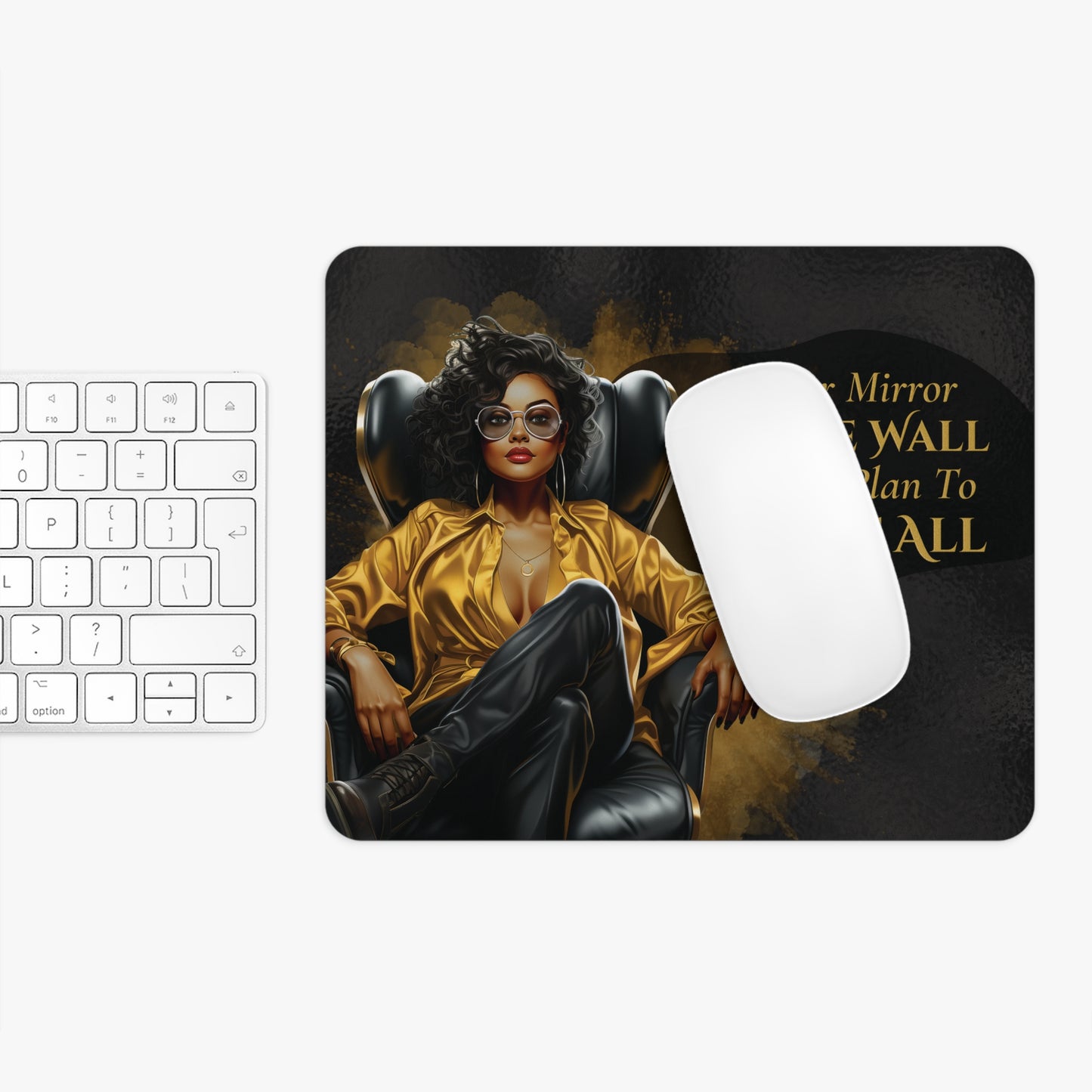 Mirror Mirror on the wall today I plan to slay it all Mouse Pad