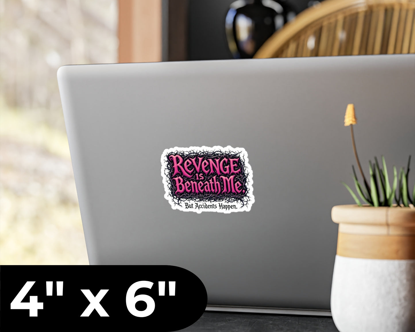 Revenge Is Beneath Me Vinyl Decal