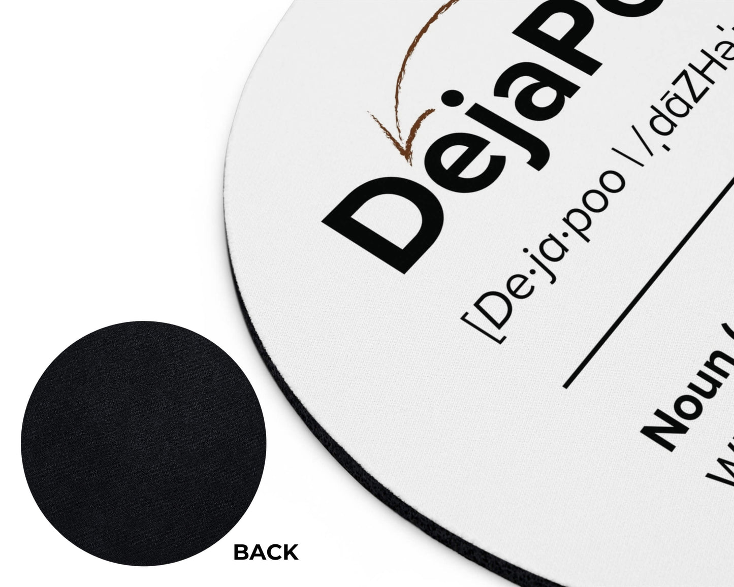 DejaPoo Mouse Pad – Heard That Sh*t Before