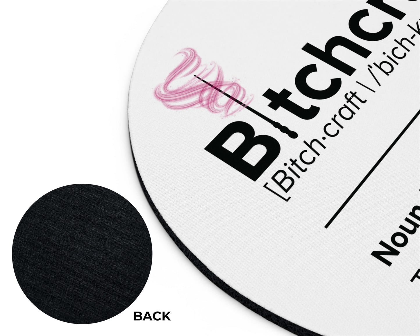 Bitchcraft Mouse Pad – Mastering the Art of Brutal Honesty