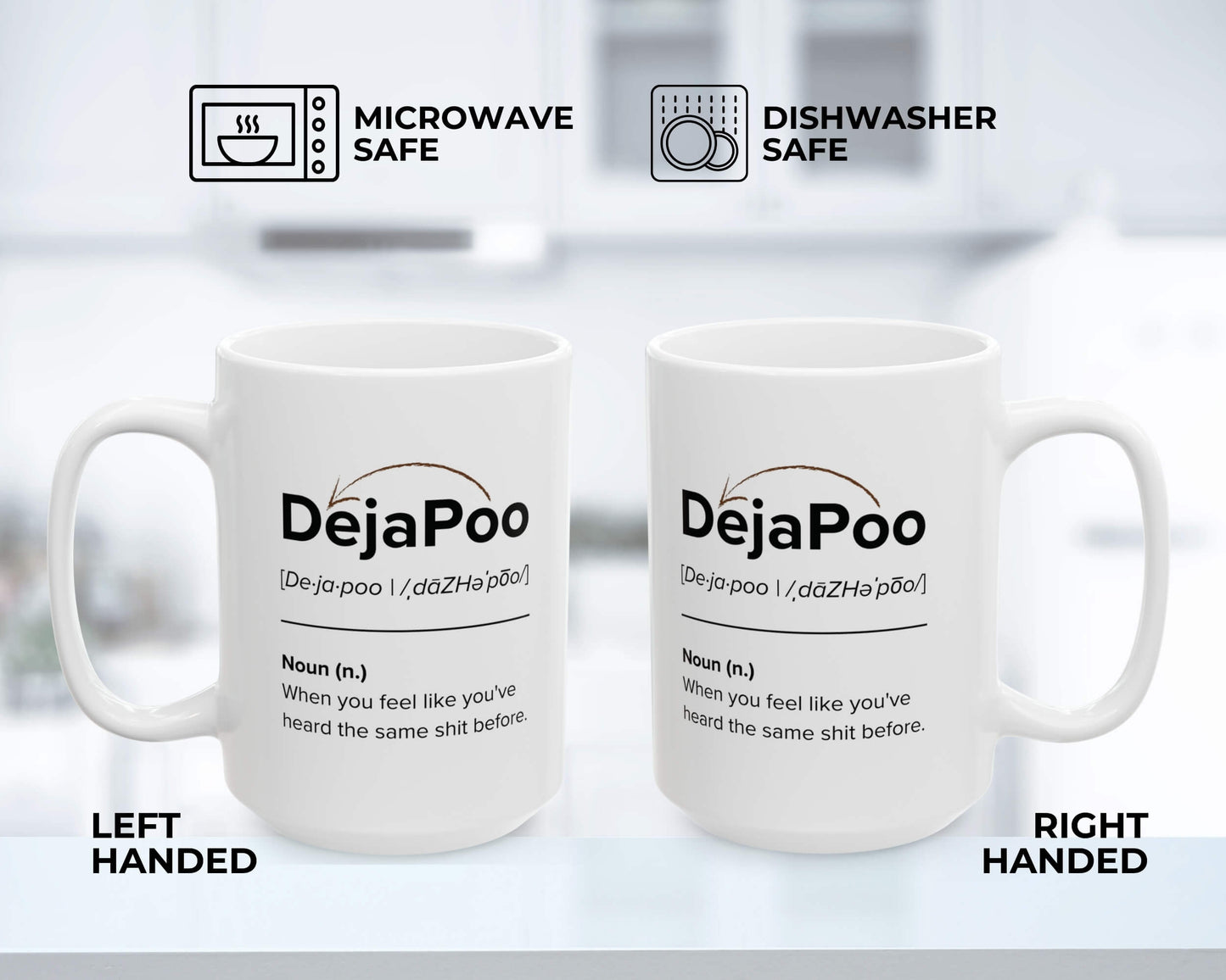 DejaPoo Definition Mug – Same Sh*t, Different Sip