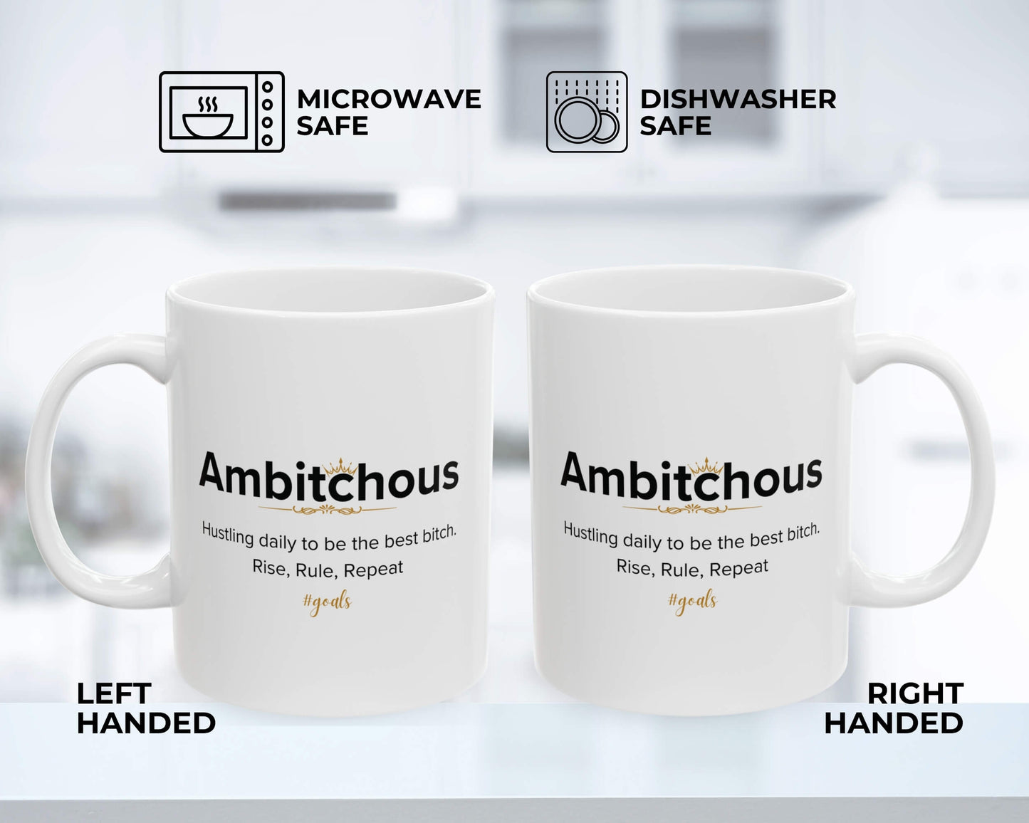 Ambitchous Mug – Hustle Hard. Rule Harder.