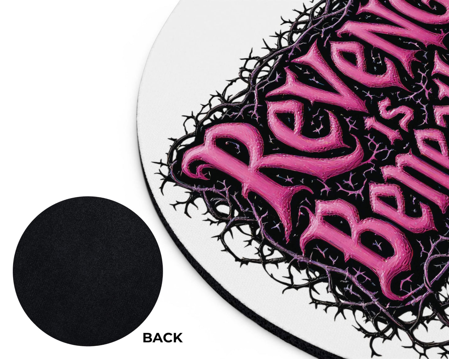 Revenge is Beneath Me Mouse Pad – But Accidents Happen