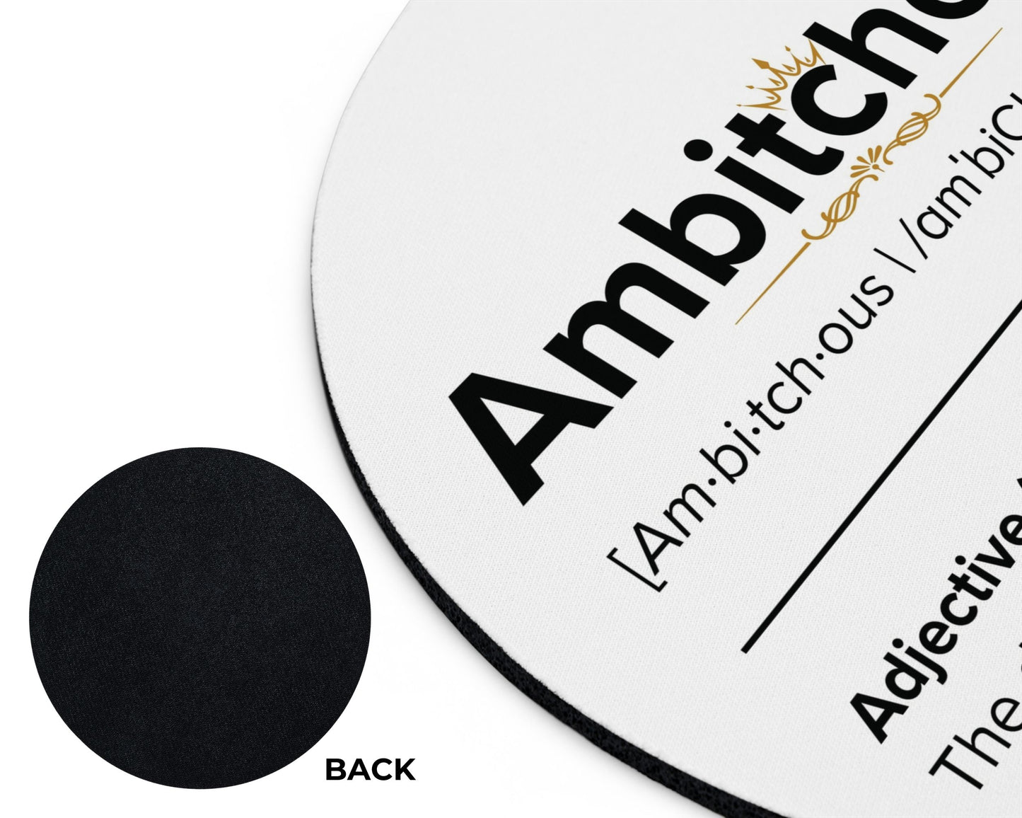 Ambitchous Mouse Pad – Not Competing. Just Dominating.