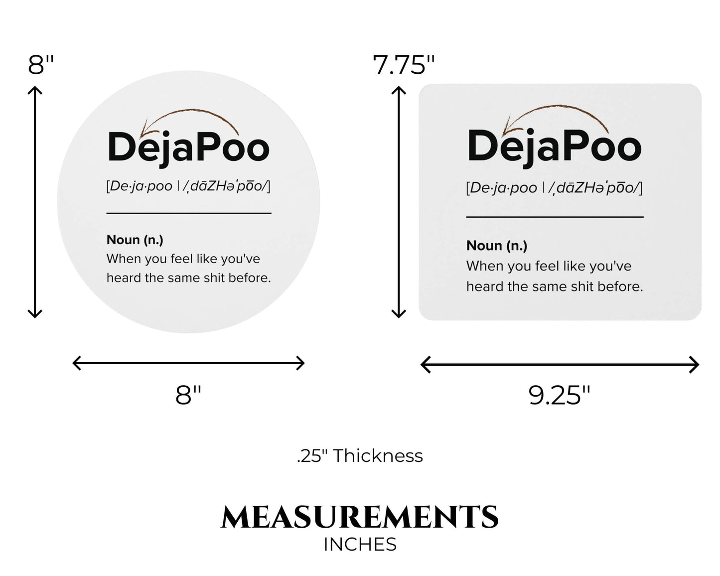 DejaPoo Mouse Pad – Heard That Sh*t Before