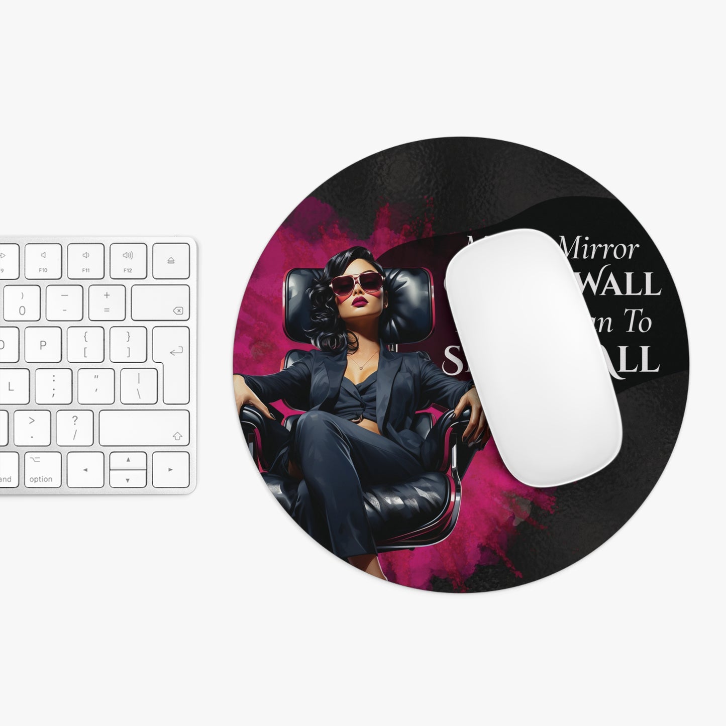 Pink Mirror Mirror on the wall today I plan to slay it all Mouse Pad