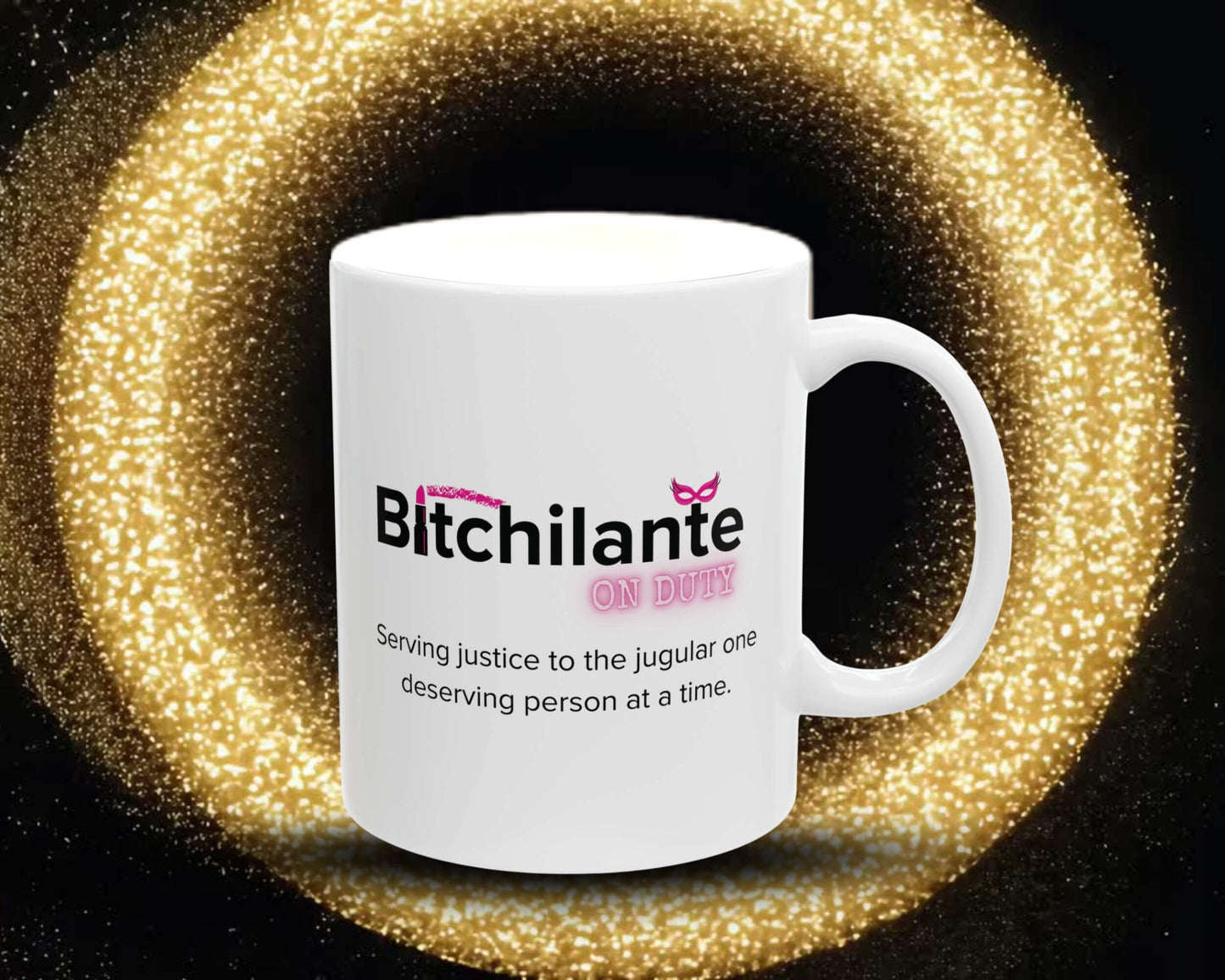 Bitchilante On Duty Mug – Serving Vengeance, One Sip at a Time