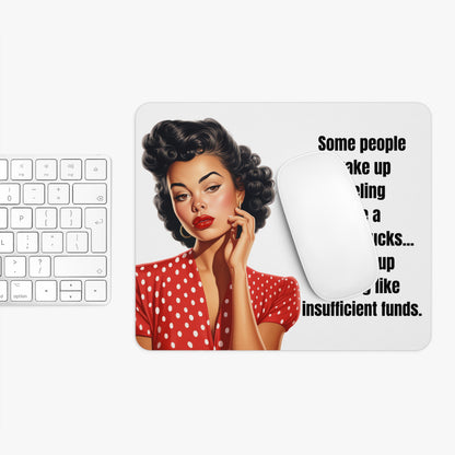 Mouse Pad, Funny Office Desk Mat - Feeling Like Insufficient Funds Humor, Sarcastic, Coworker Gift, Work From Home, Office Decor, Computer
