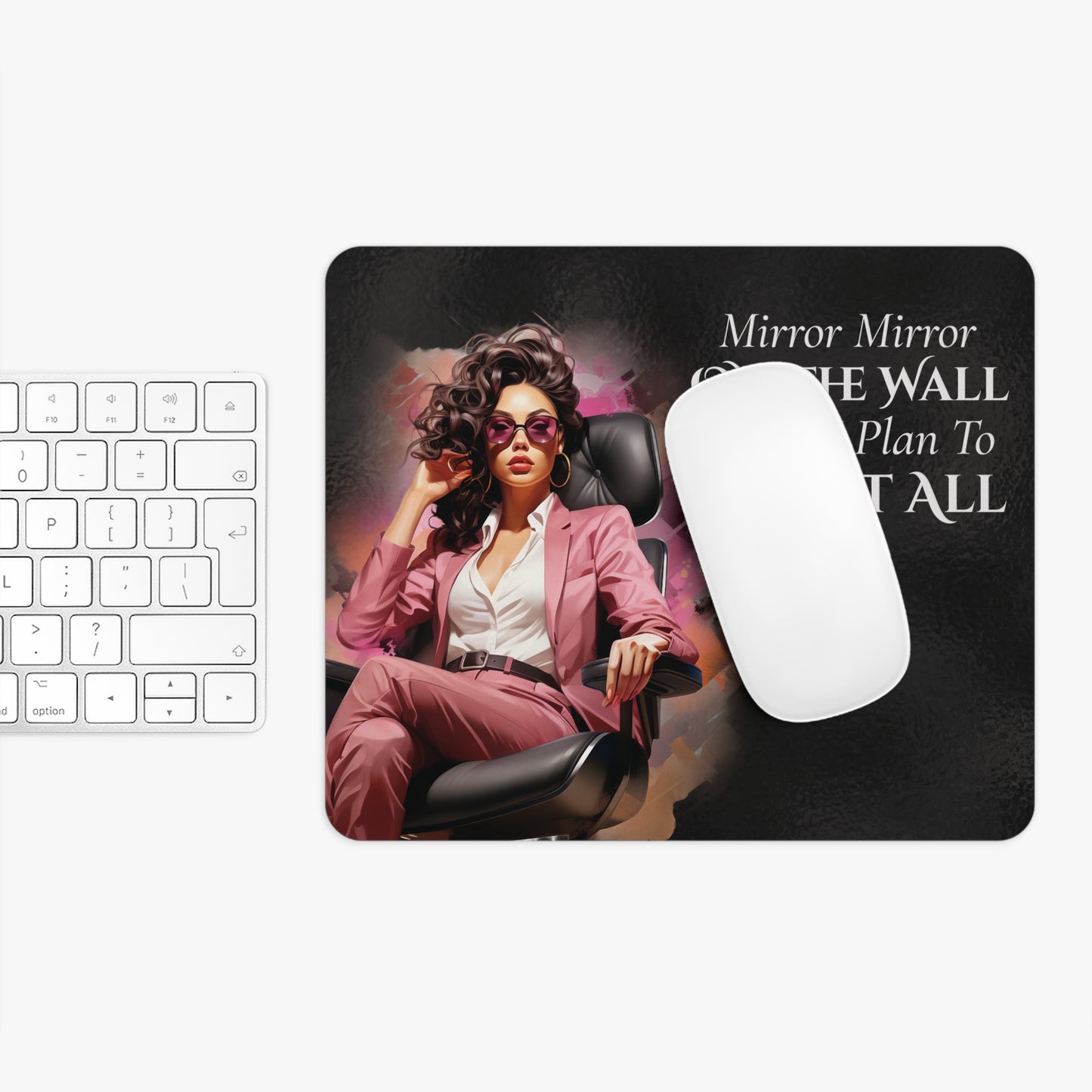 brunette Mirror Mirror on the wall today I plan to slay it all Mouse Pad