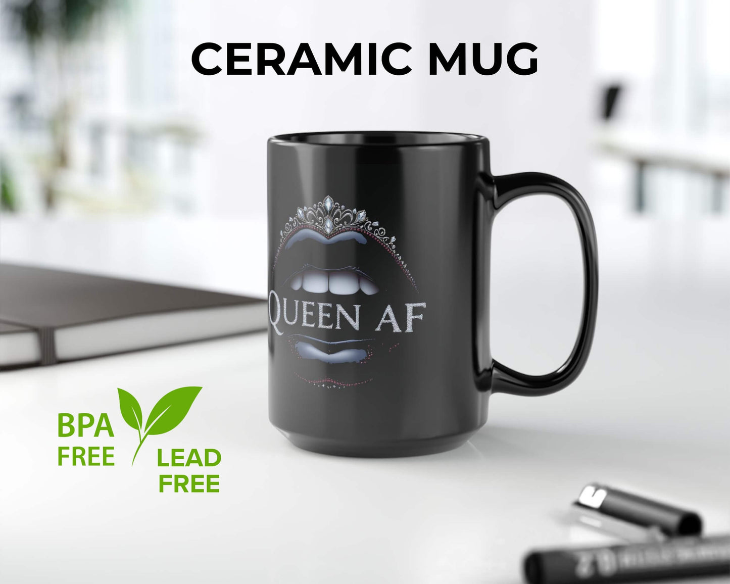 Queen AF Mug – Sip Like Royalty, Sass Like a Legend