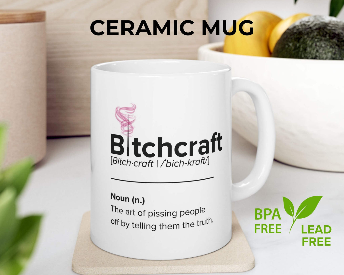 Bitchcraft Definition Mug – Truth-Teller Coffee Cup