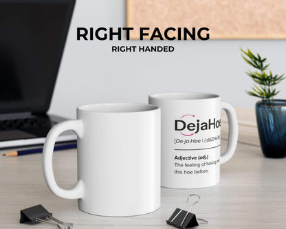 DejaHoe Definition Mug – Funny Coffee Mug for Petty Professionals