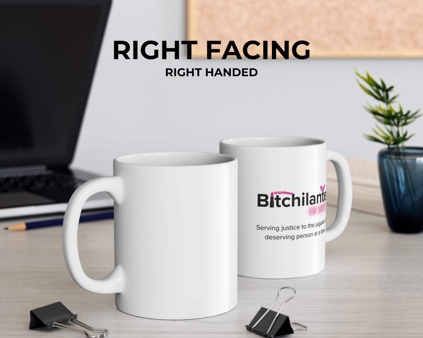 Bitchilante On Duty Mug – Serving Vengeance, One Sip at a Time