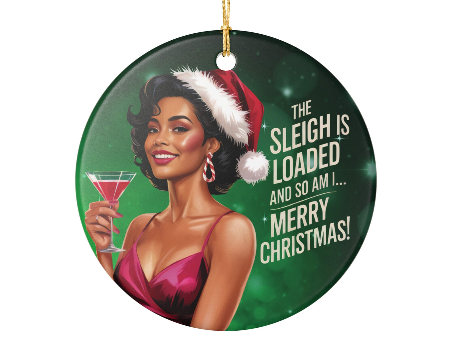 Christmas ornament with a woman in a Santa hat holding a cocktail and text on a green background