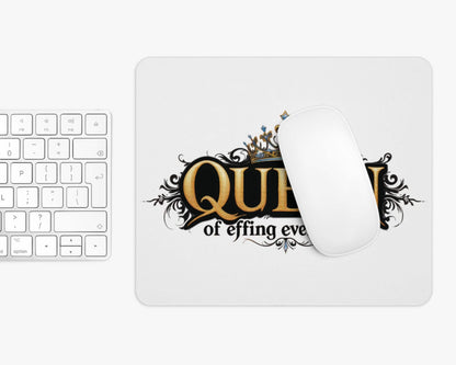 Queen of Effing Everything Mouse Pad – 4 Royal Styles