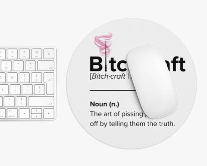 Bitchcraft Mouse Pad – Mastering the Art of Brutal Honesty