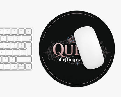 Queen of Effing Everything Mouse Pad – 4 Royal Styles