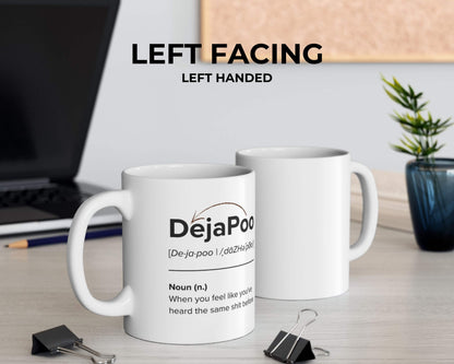 DejaPoo Definition Mug – Same Sh*t, Different Sip