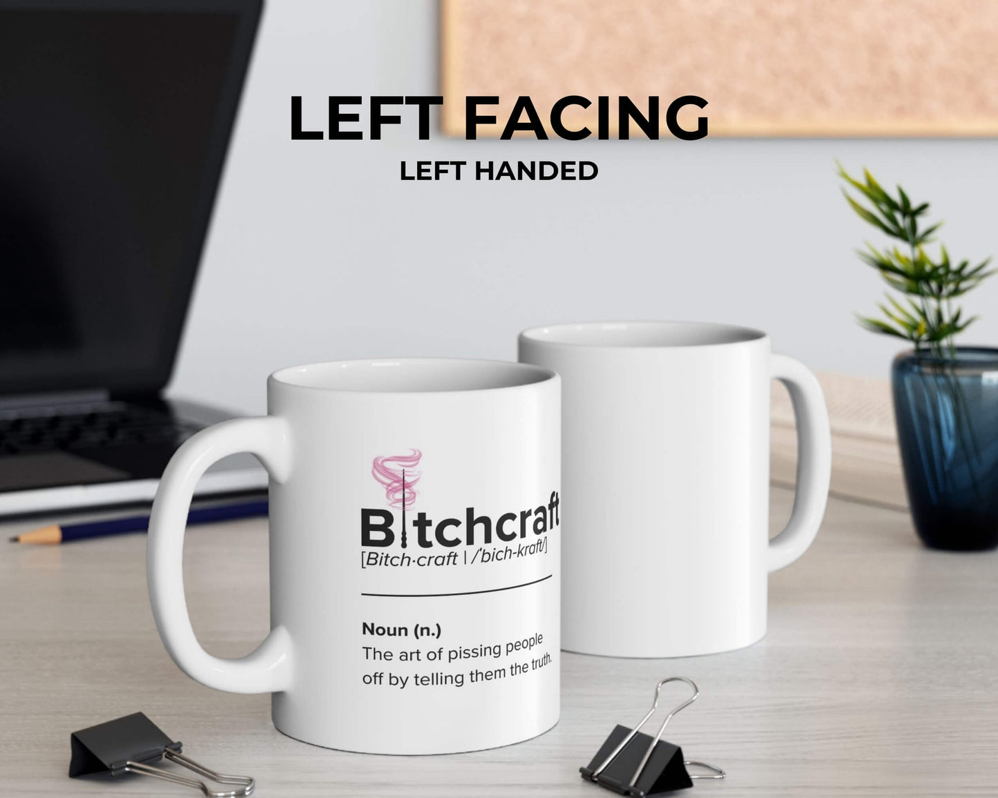 Bitchcraft Definition Mug – Truth-Teller Coffee Cup