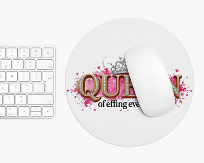Queen of Effing Everything Mouse Pad – 4 Royal Styles