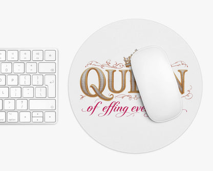 Queen of Effing Everything Mouse Pad – 4 Royal Styles