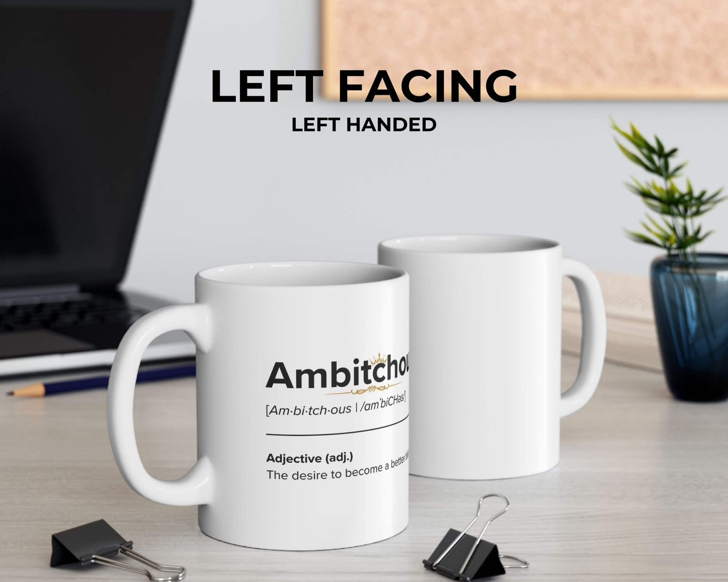 Ambitchous Definition Mug – The Desire to Become a Better Bitch