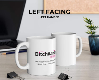 Bitchilante On Duty Mug – Serving Vengeance, One Sip at a Time