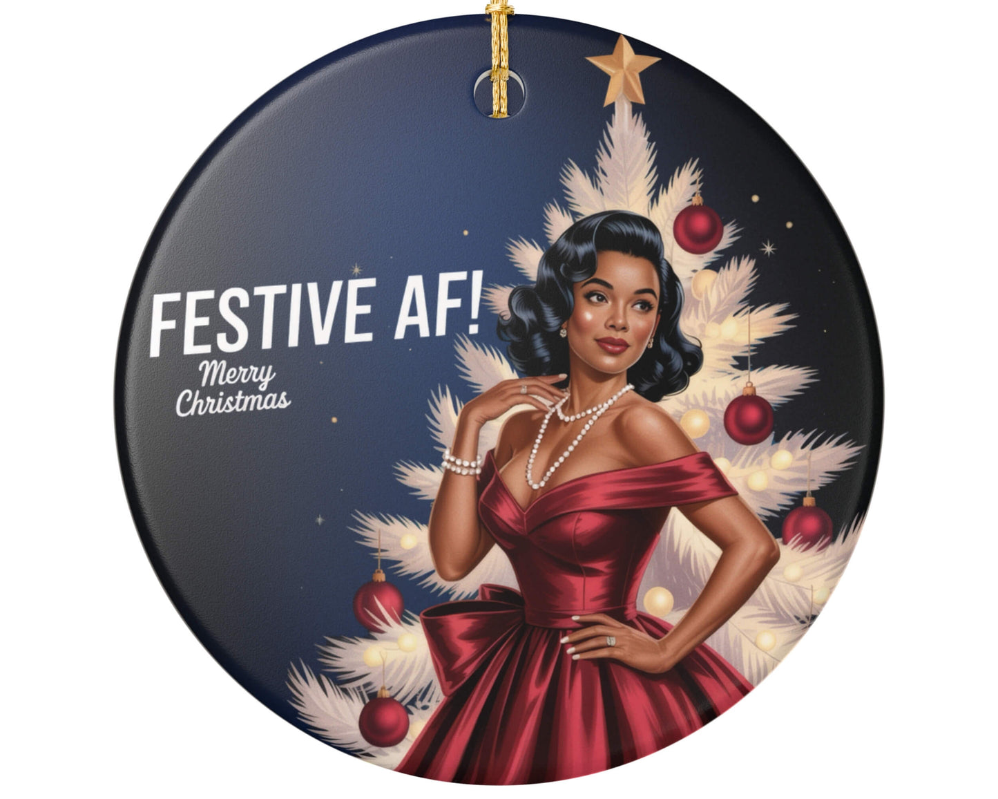 Decorative Christmas ornament with a woman in a red dress and festive tree, featuring the text 'Festive AF! Merry Christmas'.