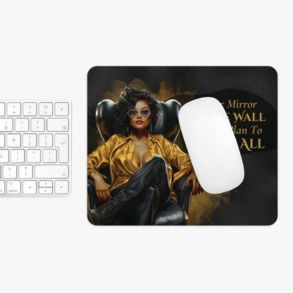 Mirror Mirror on the wall today I plan to slay it all Mouse Pad